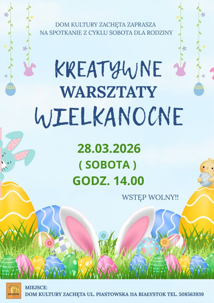 Sobota dla Rodziny - Warsztaty Wielkanocne w Domu Kultury