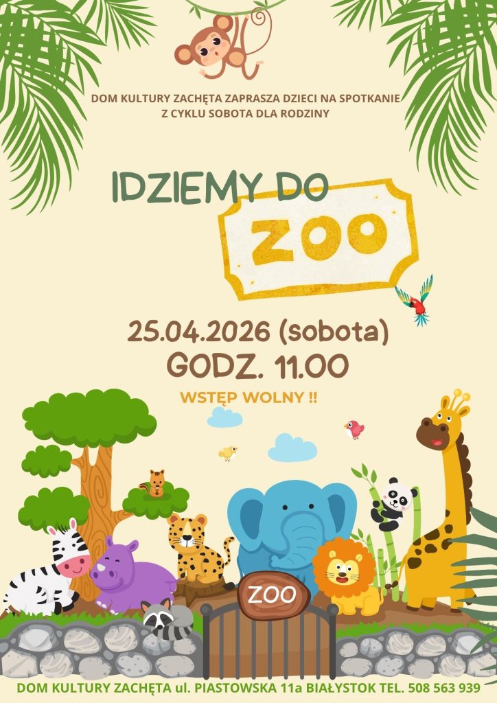 Sobota dla Rodziny - Idziemy do ZOO